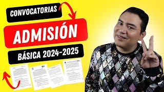 CONVOCATORIAS PARA EL PROCESO DE ADMISIÓN EN EDUCACIÓN BÁSICA 20242025 [upl. by Aihsad235]