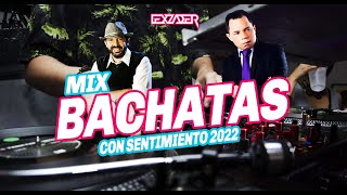 BACHATA MIX 2022 🔥❤️  La Bachata Me Emborracharé Piensa en Mi Ajena Es tan Dificil La Asesina [upl. by Ace]