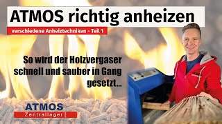 Holzvergaser optimal anheizen  Atmos Teil 1 [upl. by Jaquith973]