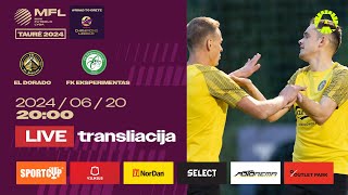 LIVE  2024 m MFL TAURĖ  1 etapas  El Dorado  FK Eksperimentas [upl. by Donaldson]