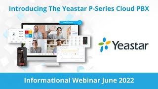 Yeastar Pseries Cloud PBX  Webinar June 2022 [upl. by Timon]