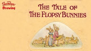 Beatrix Potter Story  The Tale Of The Flopsy Bunnies [upl. by Erastus16]