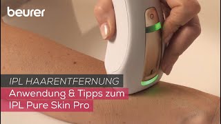 Dauerhafte Haarentfernung mit dem IPL Gerät  Beurer IPL Pure Skin Pro [upl. by Thomey]