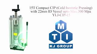 15T Compact CIP Cold Isostatic Pressing with 22mm ID Vessel upto Max300 Mpa  YLJCIP15 [upl. by Mastic42]