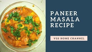 Paneer Masala Curry quick and easy  by VGS Home Channel [upl. by Miranda59]