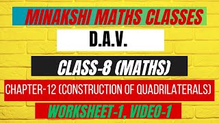 DAVClass8MathsChapter12Construction of Quadrilaterals worksheet 1 [upl. by Mozes131]