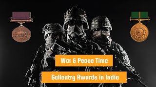 Wartime amp Peacetime Gallantry Awards in India [upl. by Silvanus7]