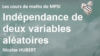 Indépendance de deux variables aléatoires [upl. by Janetta]