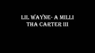 Lil WayneA Milli Explicit lyrics [upl. by Zosi]