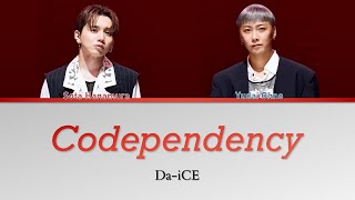 DaiCE 「Codependency」ColorCoded Lyrics KanjiRomajiEnglish Translation [upl. by Aket]