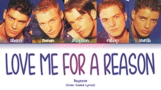 Boyzone  Love Me For A Reason Color Coded Lyrics [upl. by Neerual967]