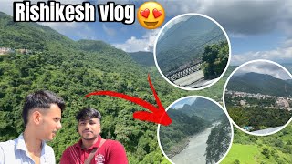 Rishikesh vlog 2024  ￼￼Rishikesh Tourist place [upl. by Grata]