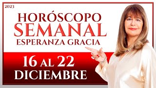 HORÓSCOPO DEL 16 AL 22 DE DICIEMBRE 2023  ESPERANZA GRACIA [upl. by Megen]