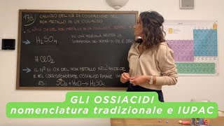 GLI OSSIACIDI nomenclatura tradizionale e IUPAC Lezione 17 [upl. by Reiko]