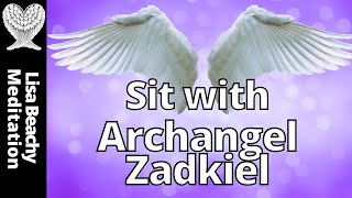 ARCHANGEL ZADKIEL GUIDED MEDITATION Clarity Focus amp Abundance [upl. by Shu]