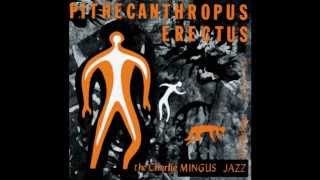 Charles Mingus  Pithecanthropus erectus [upl. by Anuahsar]