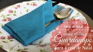 DICA DE NATAL  10 COMO DOBRAR O GUARDANAPO COM OS TALHERES [upl. by Oleta362]