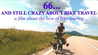 66 and still crazy about bike travel [upl. by Arymahs]