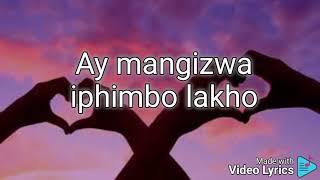 Angisakwaz nokulala Lyrics [upl. by Drobman409]