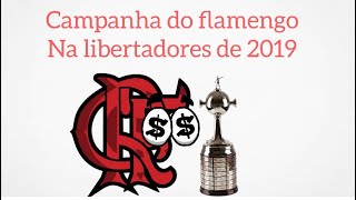 Campanha do Flamengo na Libertadores de 2019 [upl. by Acirred129]