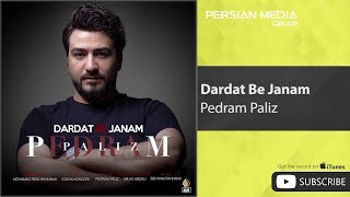 Pedram Paliz  Dardat Be Janam  پدرام پالیز  دردت به جانم [upl. by Amitak67]