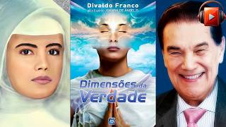 DIMENSÕES DA VERDADE Audiolivro Espírita Por Joanna de Ângelis e Divaldo Franco [upl. by Aihsemek190]