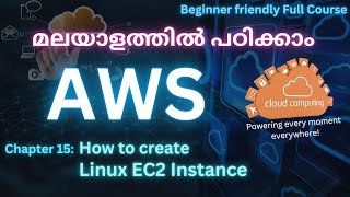 How to create Linux EC2 instance  AWS Cloud Computing Tutorial for beginners in Malayalam [upl. by Idnas231]