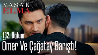 Ömer ve Çağatay barıştı  Yasak Elma 132 Bölüm [upl. by Anniram]