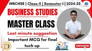 Master classBusiness Studies Last minute suggestion for MCQ class11 Semester1 202425 WBCHSE [upl. by Stevy907]