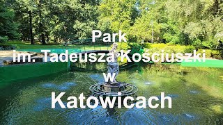 Park im Tadeusza Kościuszki w Katowicach Śląskie Polska Poland [upl. by Lledniuq]