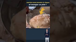 oseriezvous prendre le risque et manger ce plat  😱 [upl. by Nikolia]