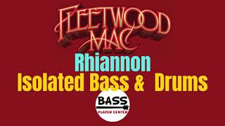 Rhiannon  Fleetwood Mac  Isolated Bass and Drums Tracks  w Lyrics [upl. by Fredericka]