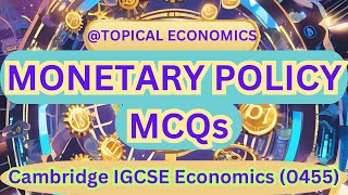 Monetary Policy MCQs  SOLVED PAST PAPER QUESTIONS  IGCSE ECONOMICS topicaleconomics igcse mcqs [upl. by Lazarus]