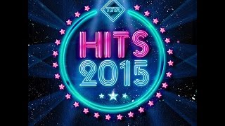 Hits 2015  The Best Hits of the Year Official Album TETA [upl. by Leizar608]