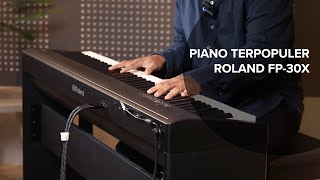 Roland FP30X Piano Digital Portable [upl. by Ardnyk874]