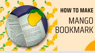 DIY Mango Bookmark l Paper Craft l Diy Bookmark [upl. by Sisson491]