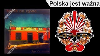 KAZIK NA ŻYWO  Polska jest ważna OFFICIAL AUDIO [upl. by Marylin]