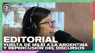 Editorial de María ODonnell Milei regresa a la Argentina tras el discurso en Davos DeAcáEnMás [upl. by Rayburn]