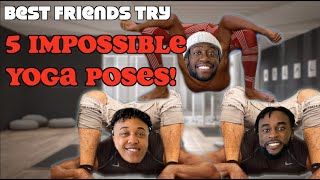 WE TRIED 5 DIFFICULT YOGA POSES BG does 3 man yoga poses [upl. by Menides]