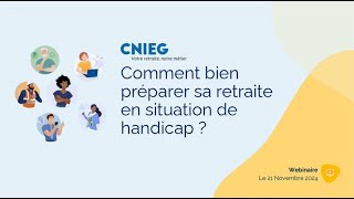 Webinaire replay  En situation de handicap comment bien préparer sa retraite ​ [upl. by Madison]