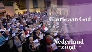 Nederland Zingt Glorie aan God [upl. by Nazay496]