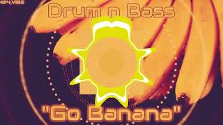 quotGo Bananaquot  Drums n Bass  404ViBE [upl. by Haynor]