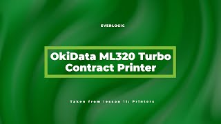 OkiData M321 Turbo Contract Printer  EverLogic Software Training [upl. by Yelnahs]