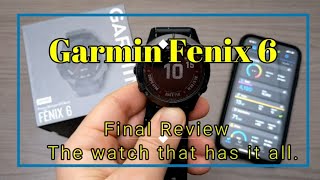 Garmin Fenix 6  Full Review  The GOAT GPS Smartwatch [upl. by Allesiram]