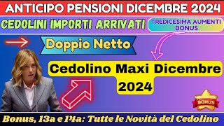 ANTICIPO PENSIONI DICEMBRE 2024 Cedolino Maxi ➡ 13a 14a e Conguagli [upl. by Allicerp]