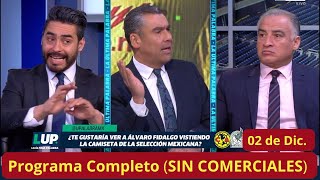 La Ultima Palabra🚨02 de Dic🚨SIN COMERCIALESRuben ve PRONTO a Fidalgo en el TRI y Stay no lo ACEPTA [upl. by Verla]