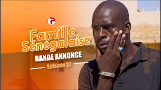 Famille Sénégalaise Saison 3  BANDE ANNONCE Épisodes 37 [upl. by Ylrebmit510]