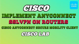 12b Implement AnyConnect SSLVPN on routers [upl. by Lunna]