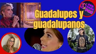 Las Guadalupes y los guadalupanos [upl. by Negris525]