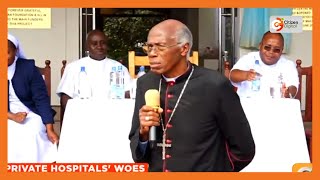 Bishop Kingoo accuses gov’t of crippling private hospitals [upl. by Ahtael]